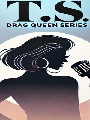 cover image of T.S. Drag Queen Series